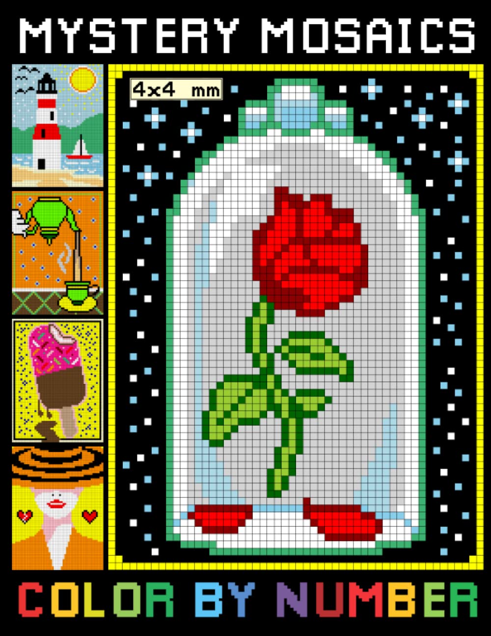 Mystery Mosaics Color By Number: Pixel Art Coloring Book | Color Quest for Stress Relief & Relaxation (Mosaic Coloring Books for Adults 4*4mm Sections)