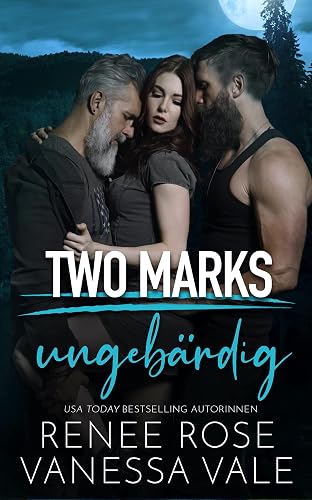 ungebärdig: Ein kurzes Wolf Ranch Prequel (Two Marks 1)