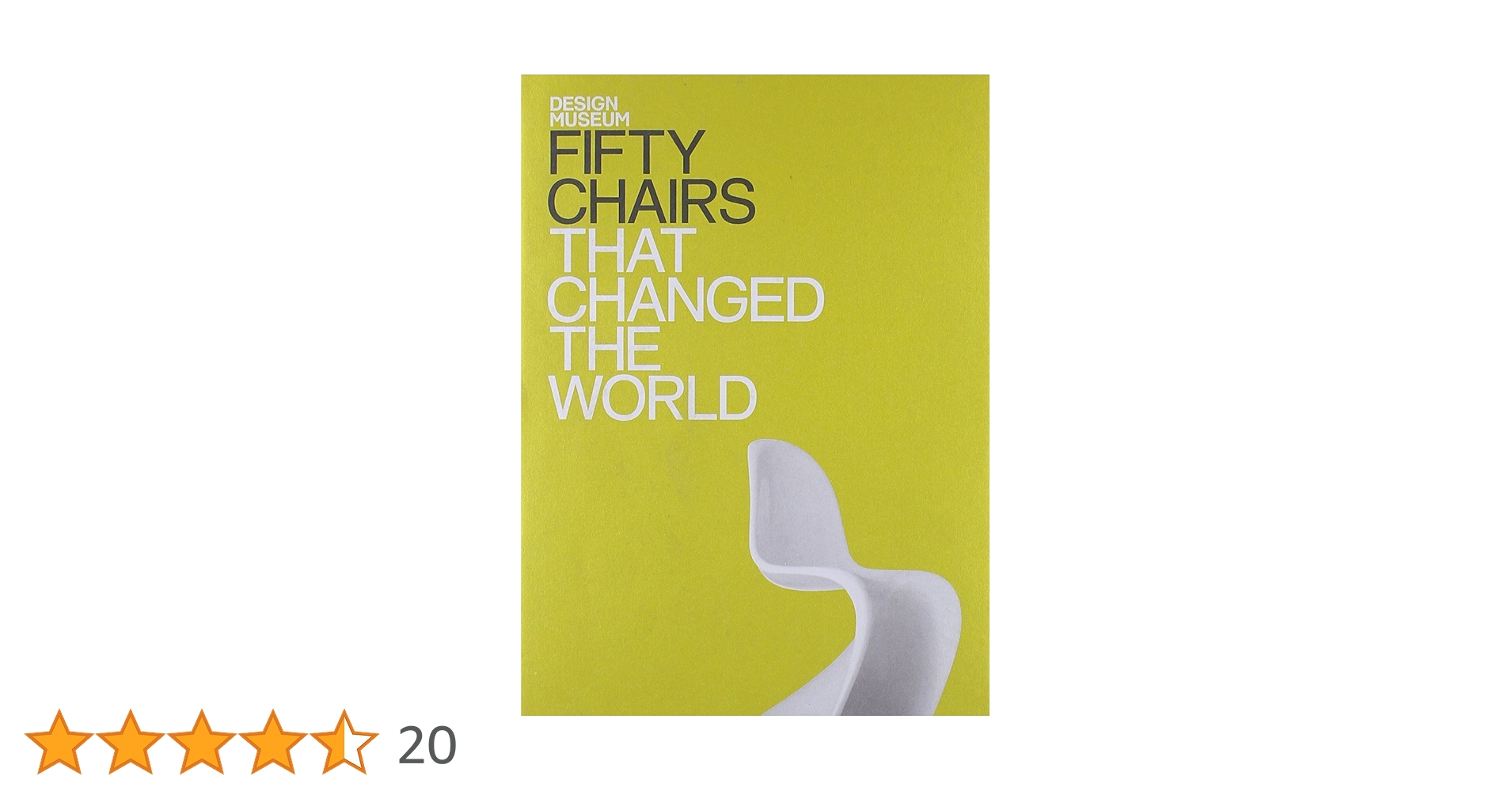 Fifty Chairs that Changed the World: Design Museum Fifty : Design Fifty Chairs that Changed the World: Design Museum Fifty : Design