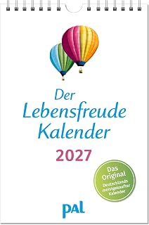 Der Lebensfreude-Kalender 2027: Der Original-Wandkalender, der meistgekaufte deutschsprachiger Kalender, 40 Blatt mit Spiralbindung. Mit motivierenden ... psychologischen Impulstexten und Naturfotos