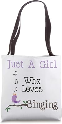 Music Lover Girl Loves To Sing Love Singing Bird Singer Tote Bag