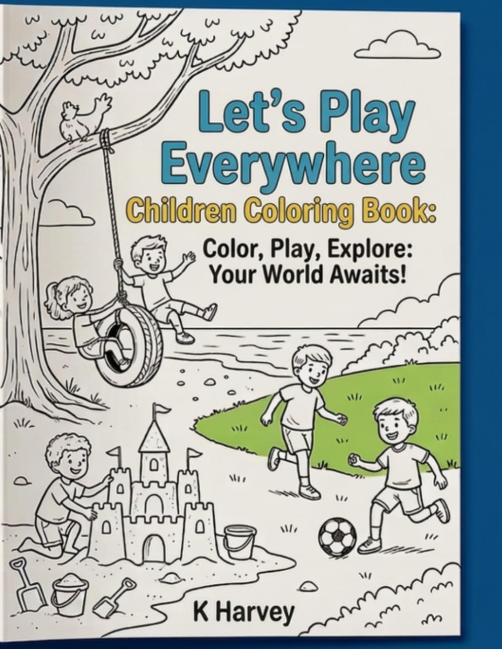 Let's Play Everywhere Children Coloring Book