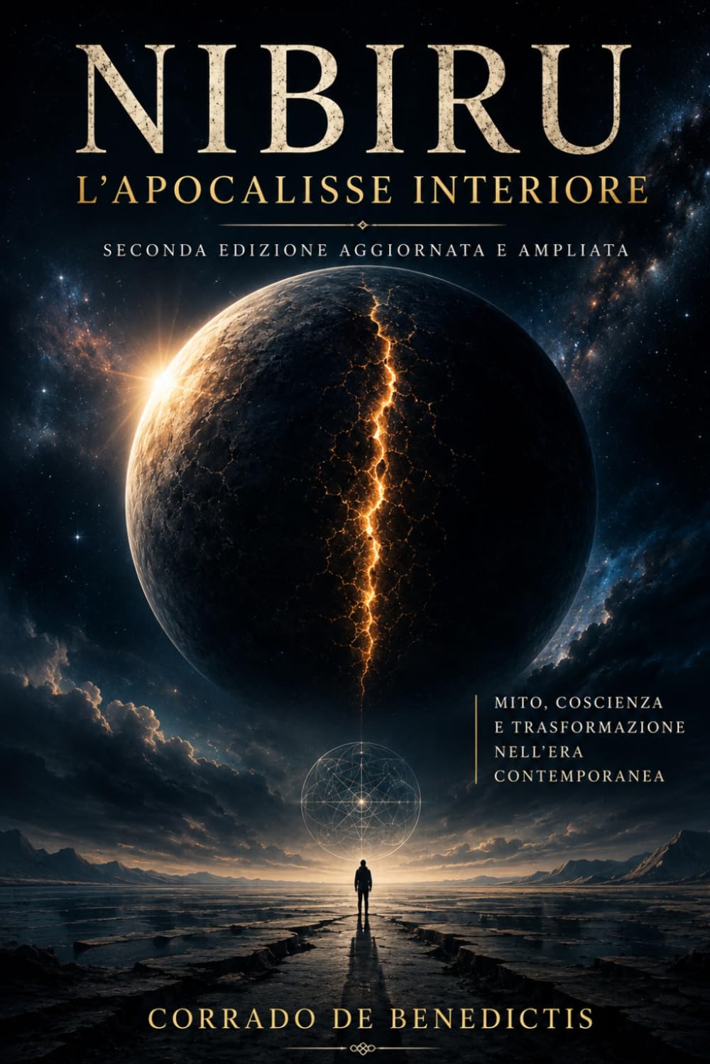 NIBIRU - L’Apocalisse Interiore: Seconda edizione aggiornata e ampliata (INHUMANITAS)