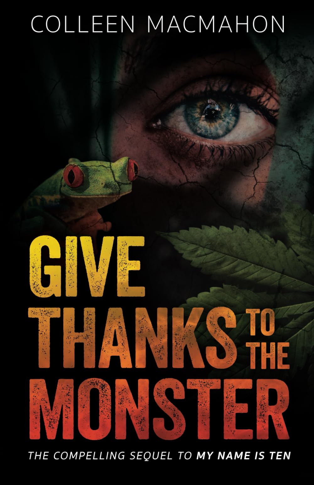 GIVE THANKS TO THE MONSTER (The Scardland Prophecies)