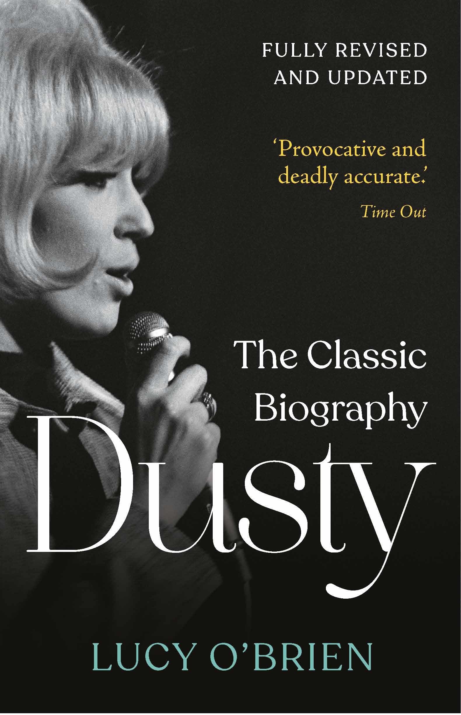 Dusty: The Classic Biography Revised and Updated. O'Brien 9781789295863 New.#+.#