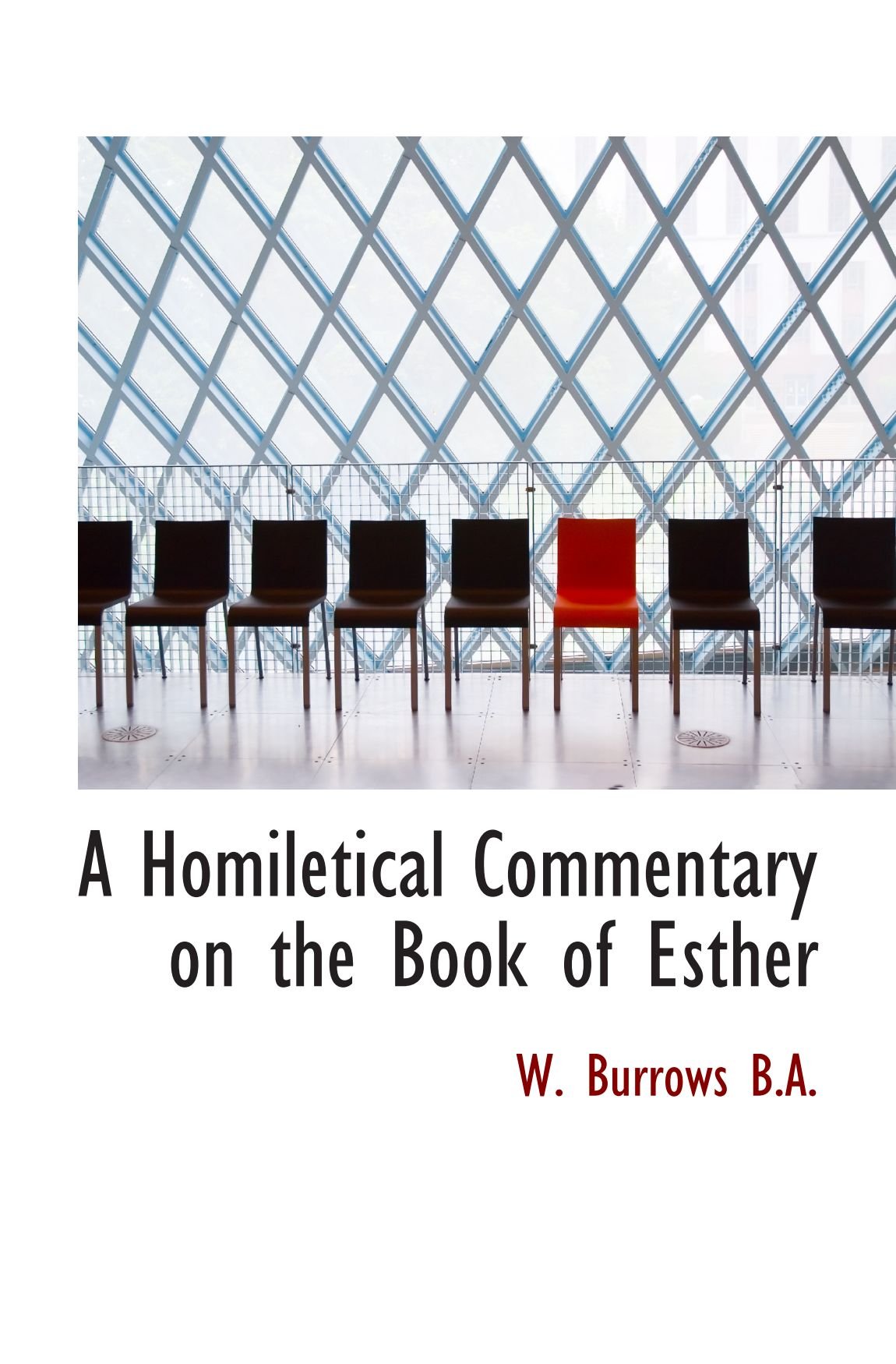 A Homiletical Commentary on the Book of Esther