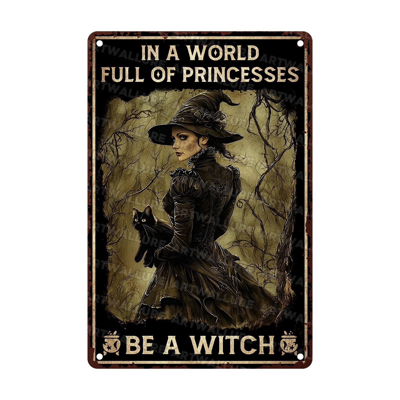Halloween Witch Be A Witch In A World Full Of Princesses Vintage Metal Tin Sign Retro Halloween Decor Rustic Wall Art Bar Cafe Tin Plaque 8x12inch