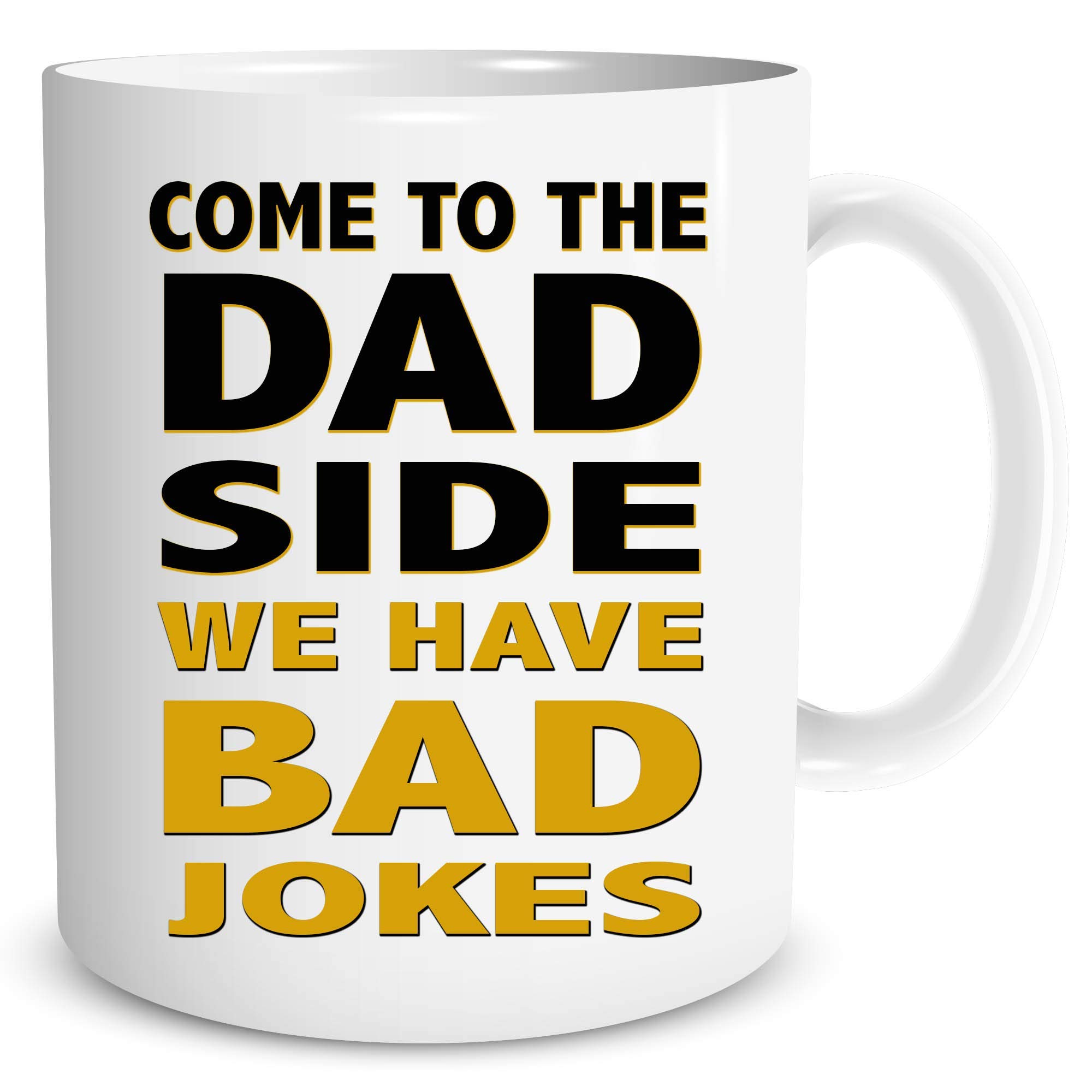 Peachy Antics White Come To The Dad Side We Have Bad Jokes Star Wars Parody Mug 10Oz Funny Dad Coffee Mug Father's Day Gift For Dad Gift For Father Wsdmug1306