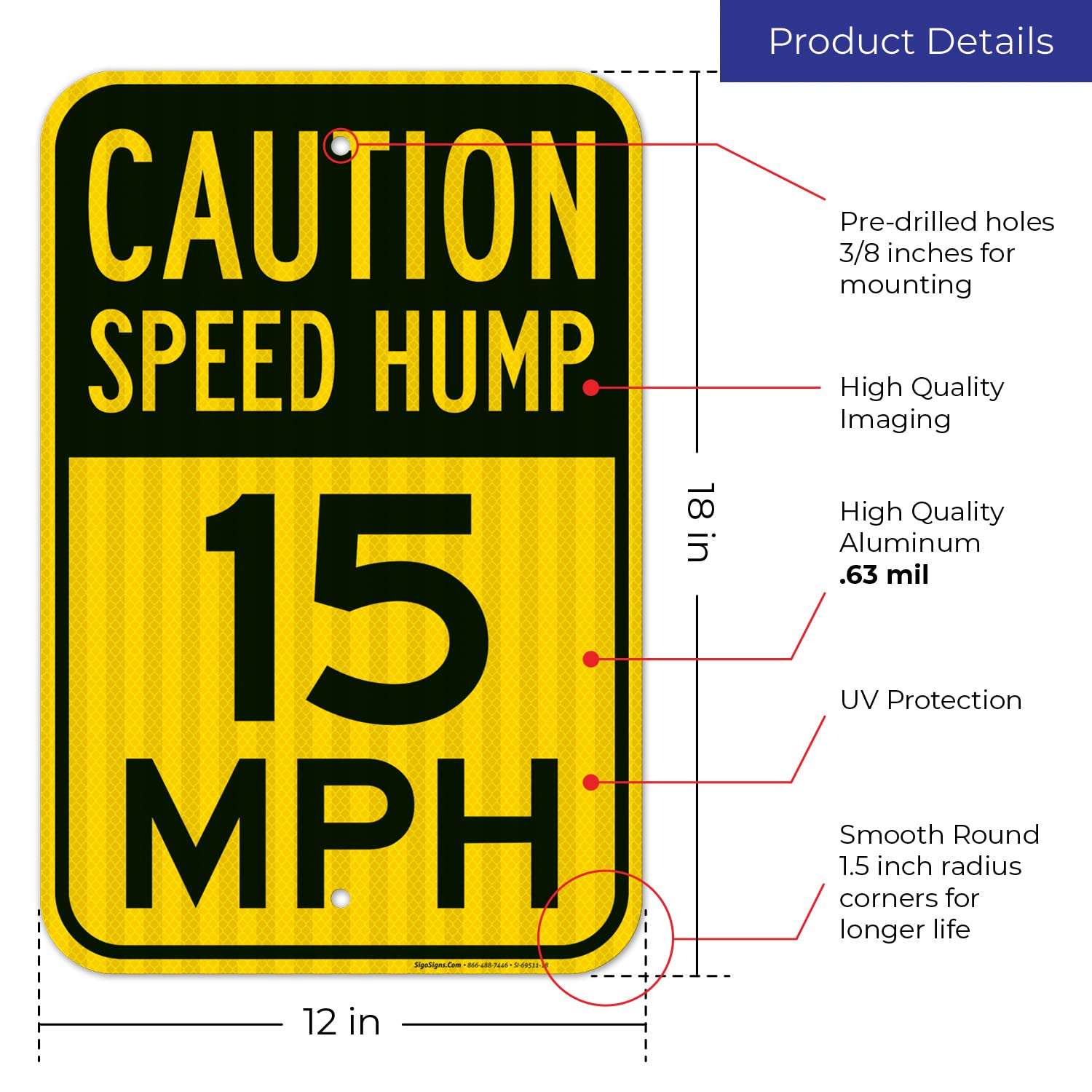 Speed Hump 15 Mph Sign, 12x18 Inches, 3M EGP Reflective .063 Aluminum, Fade Resistant, Made in USA