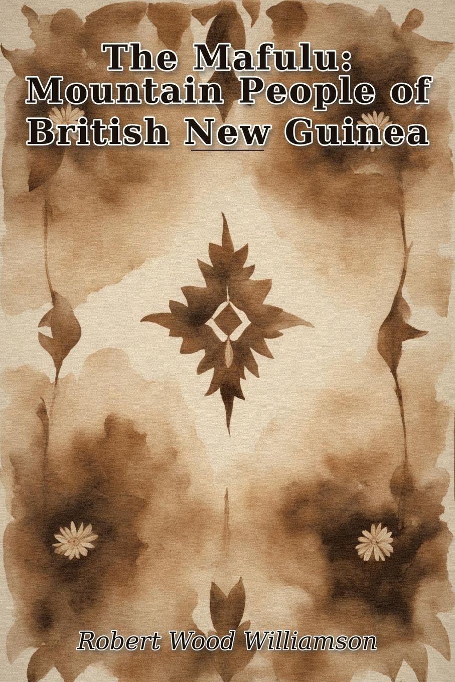 The Mafulu: Mountain People of British New Guinea