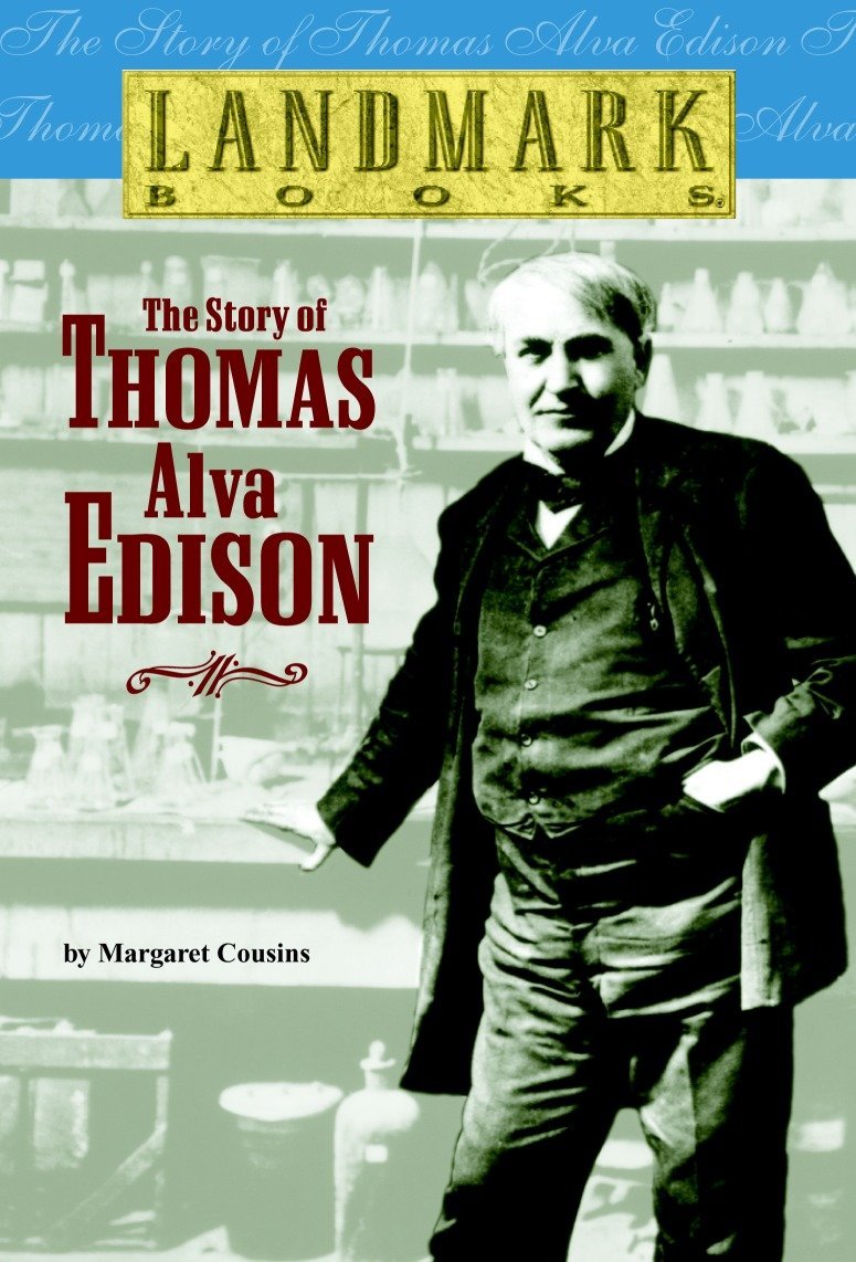 The Story of Thomas Alva Edison: 0008 (Landmark Books)