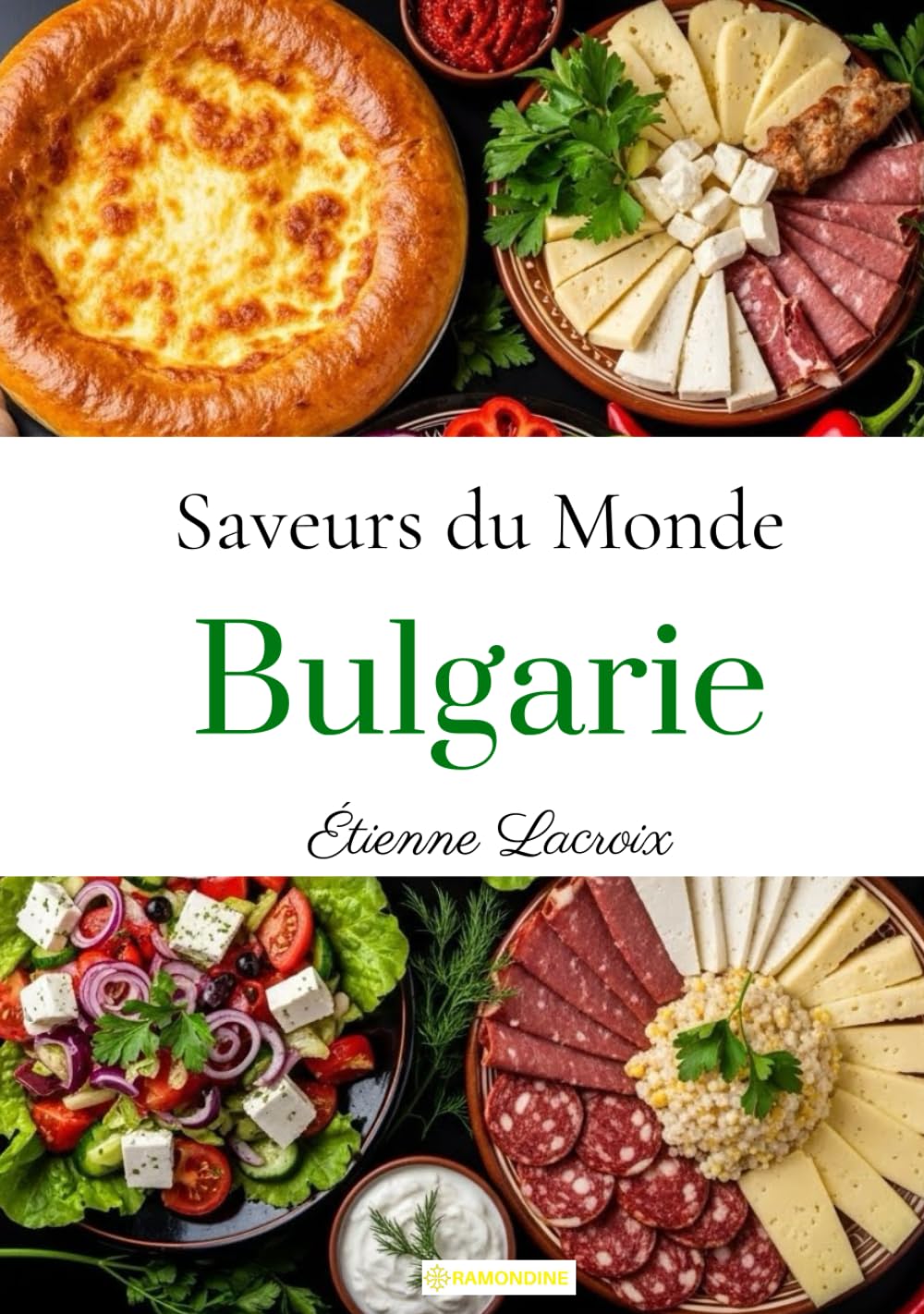 Saveurs du monde: Bulgarie
