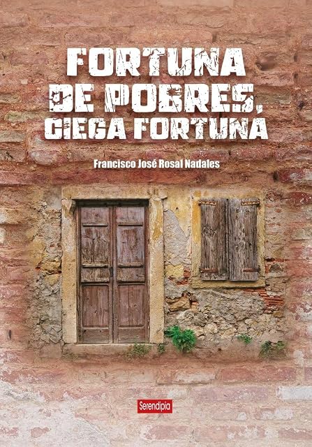 Portada de Fortuna de pobres, ciega fortuna