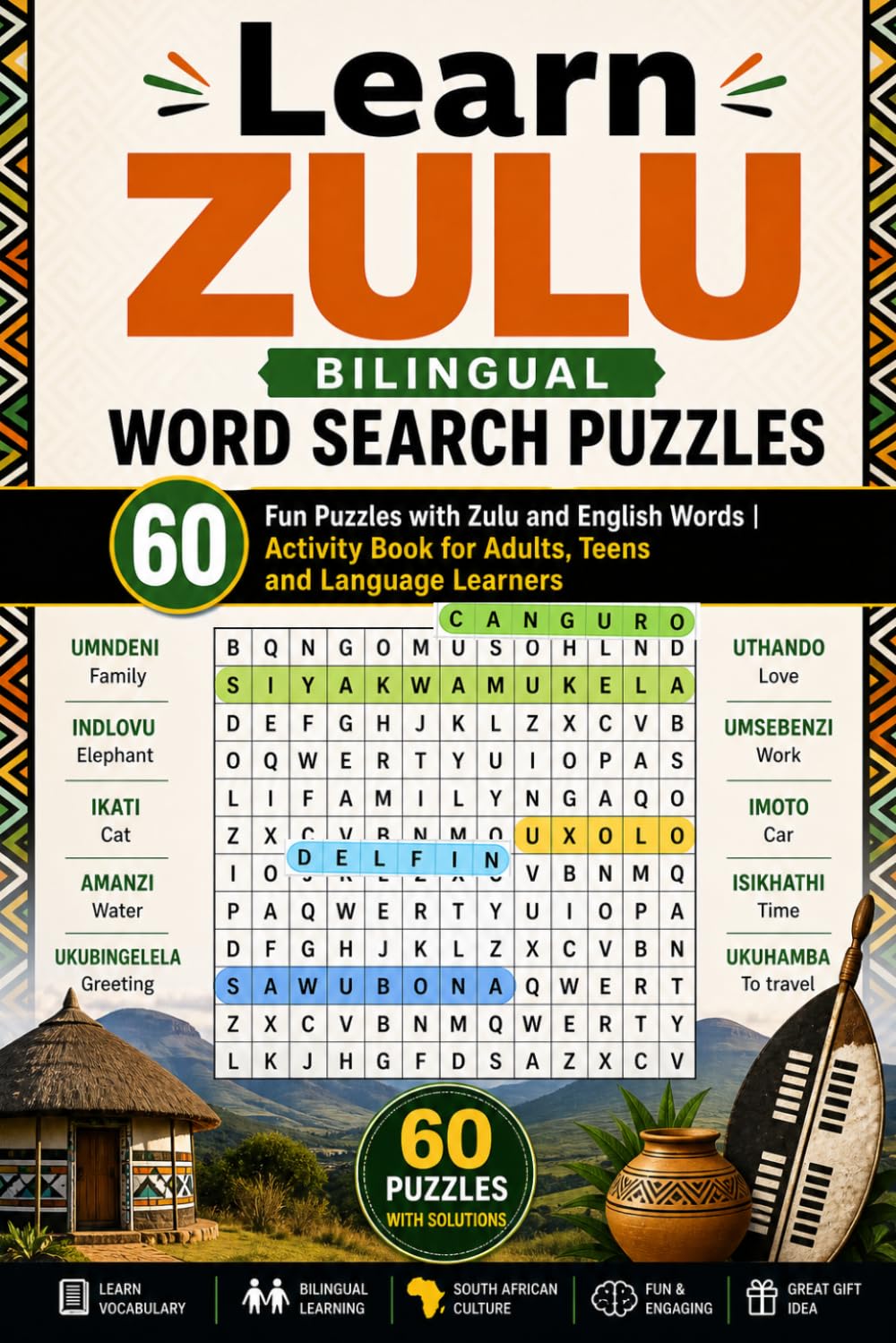 Learn Zulu – Bilingual Word Search Puzzles: 60 Fun Puzzles with Zulu and English Words | Activity Book for Adults, Teens and Language Learners (Learn Languages Word Search)