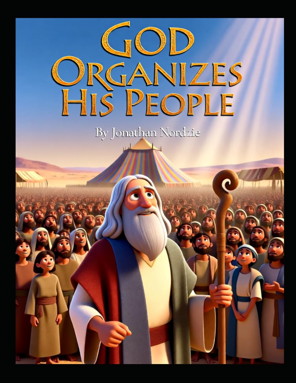 God Organizes His People (Ages 3-7) (The Book of Numbers for Young Hearts)