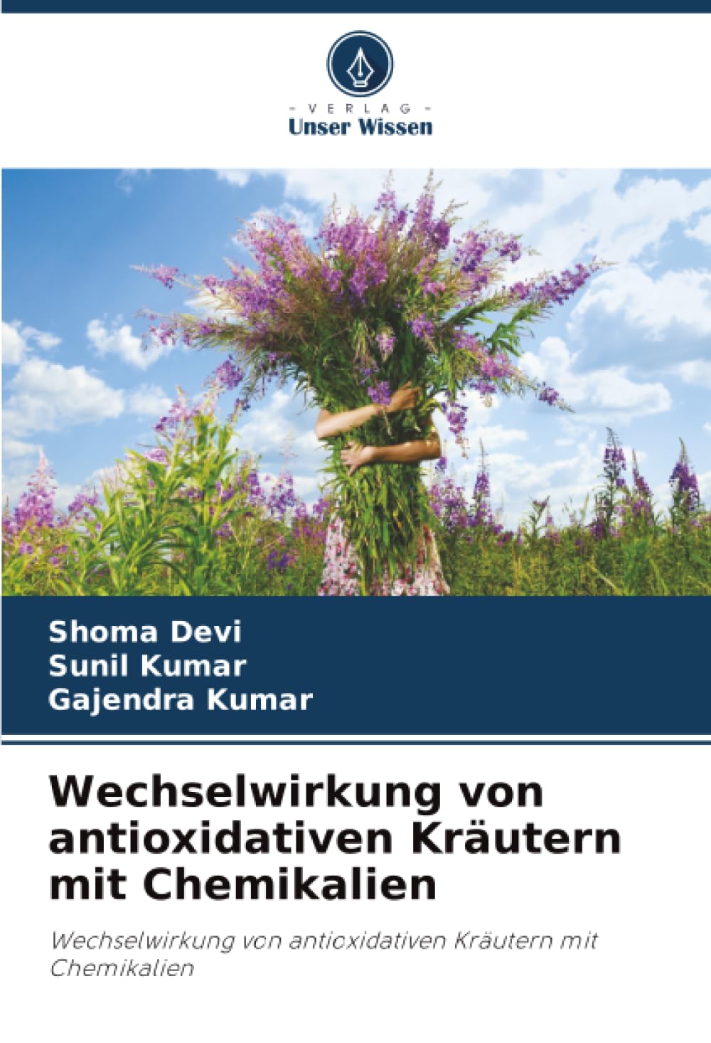 Wechselwirkung von antioxidativen Kräutern mit Chemikalien: Wechselwirkung von antioxidativen Kräutern mit Chemikalien
