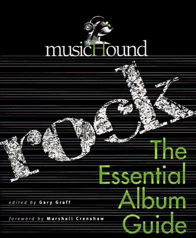 Musichound Rock: The Essential Album Guide