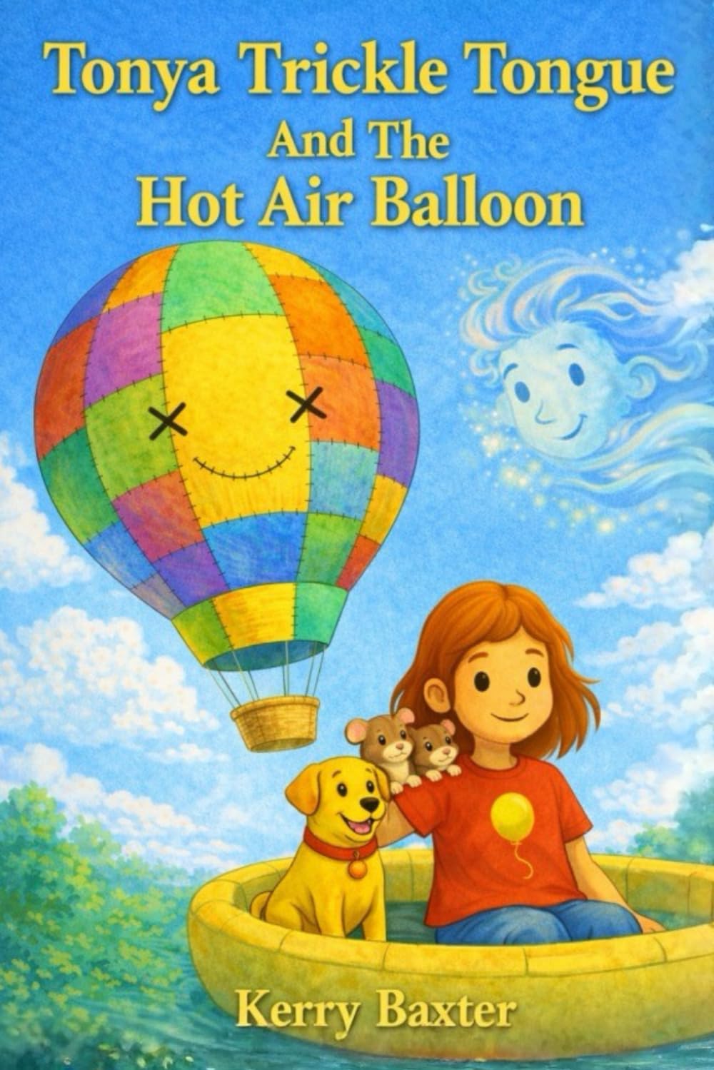 Tonya Trickle Tongue and the Hot Air Balloon (Tonya Trickle Tongue Eco Adventures)