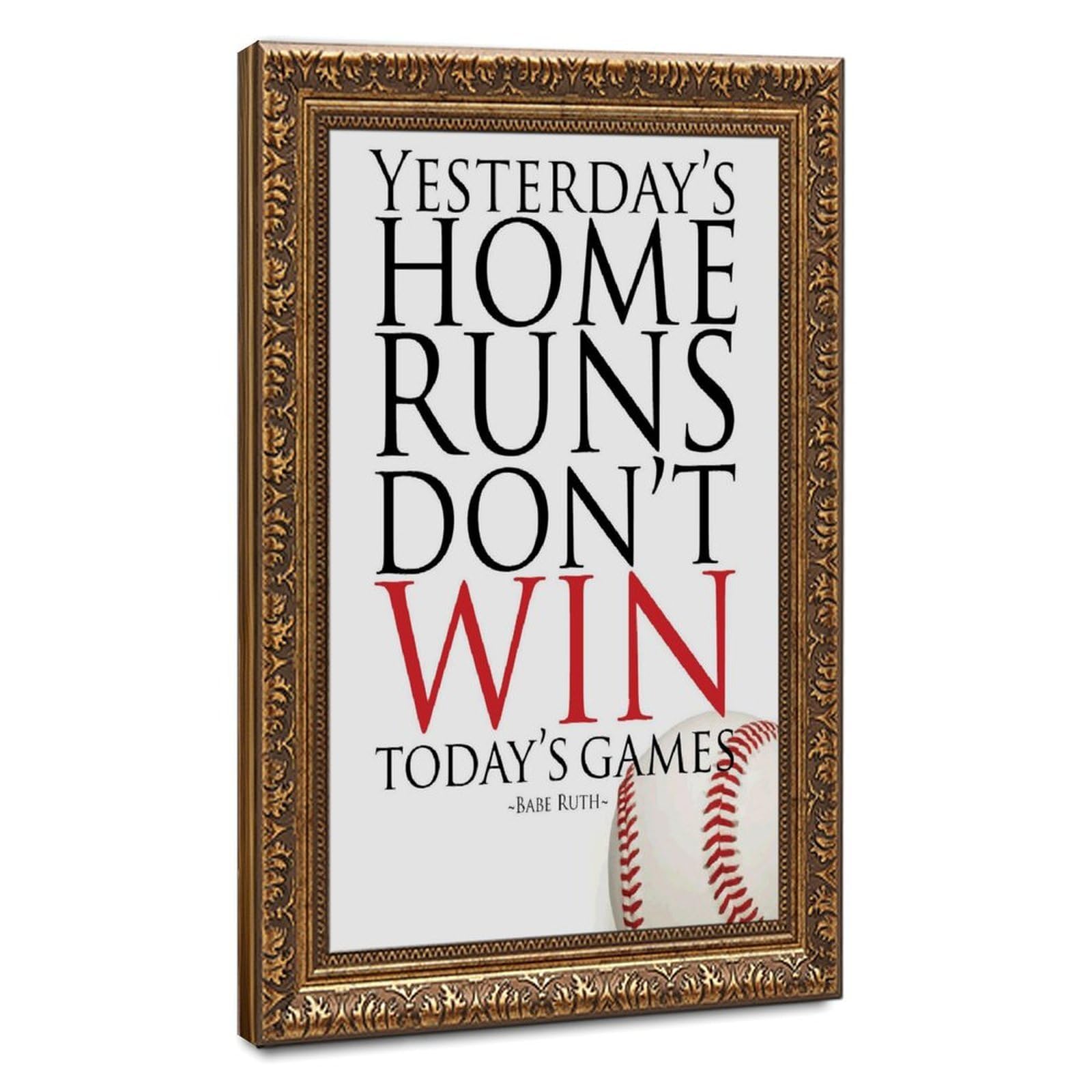 ELKPDOE Yesterday's Home Runs Poster Motivational Quotes