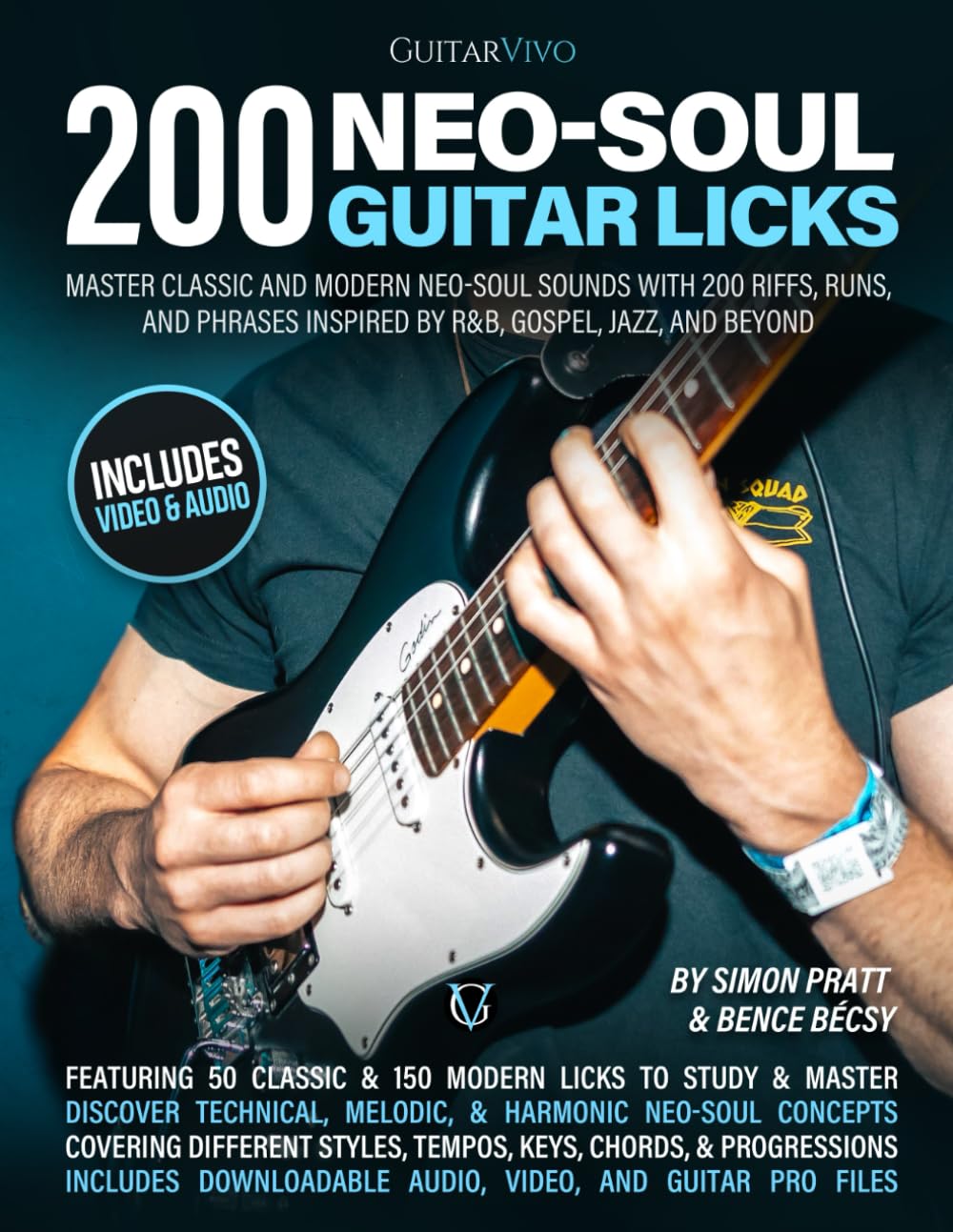 200 Neo-Soul Guitar Licks: Master Classic and Modern Neo-Soul Sounds with 200 Riffs, Runs, and Phrases Inspired by R&B, Gospel, Jazz, and Beyond