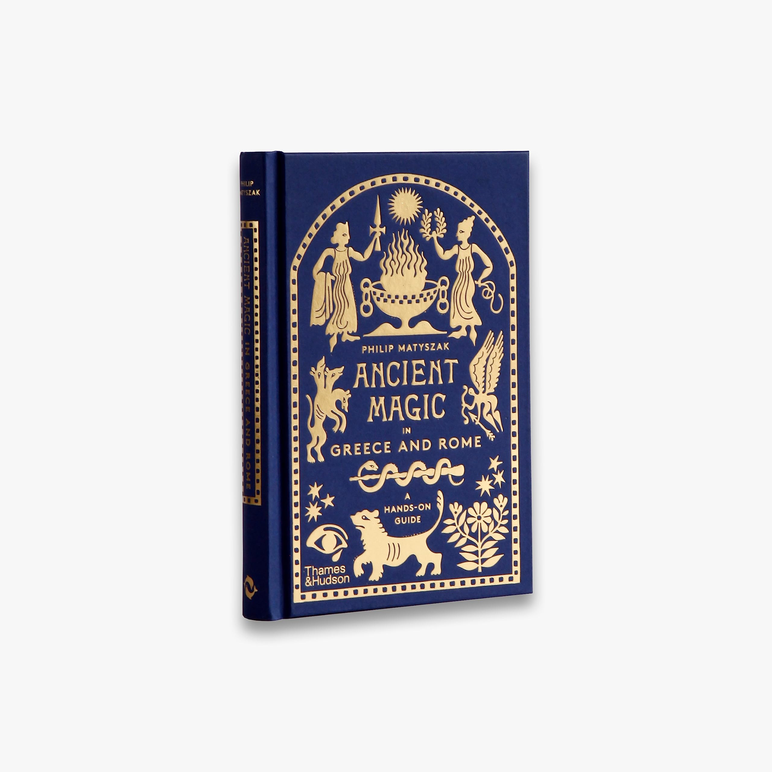 Ancient Magic in Greece and Rome: A Hands-on Guide