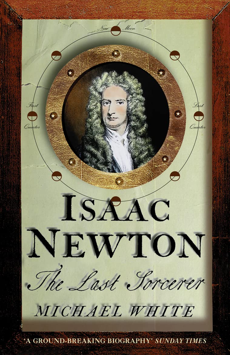 Fourth Estate Isaac Newton: The Last Sorcerer