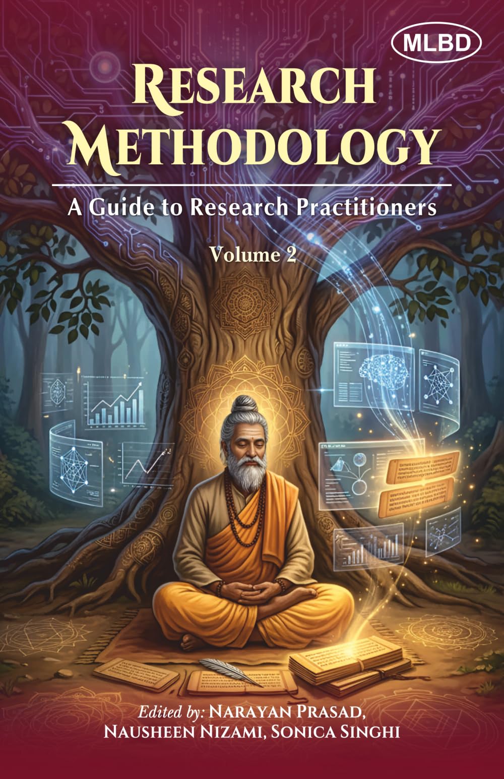 Research Methodology: A Guide to Research Practitioners (Volume 2)