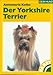 Der Yorkshire Terrier