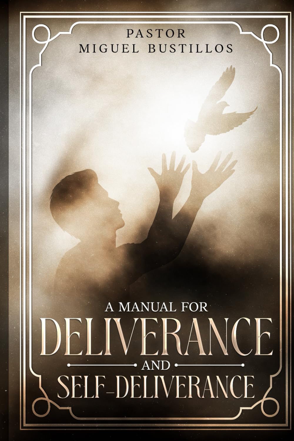A Manual for Deliverance and Self-Deliverance