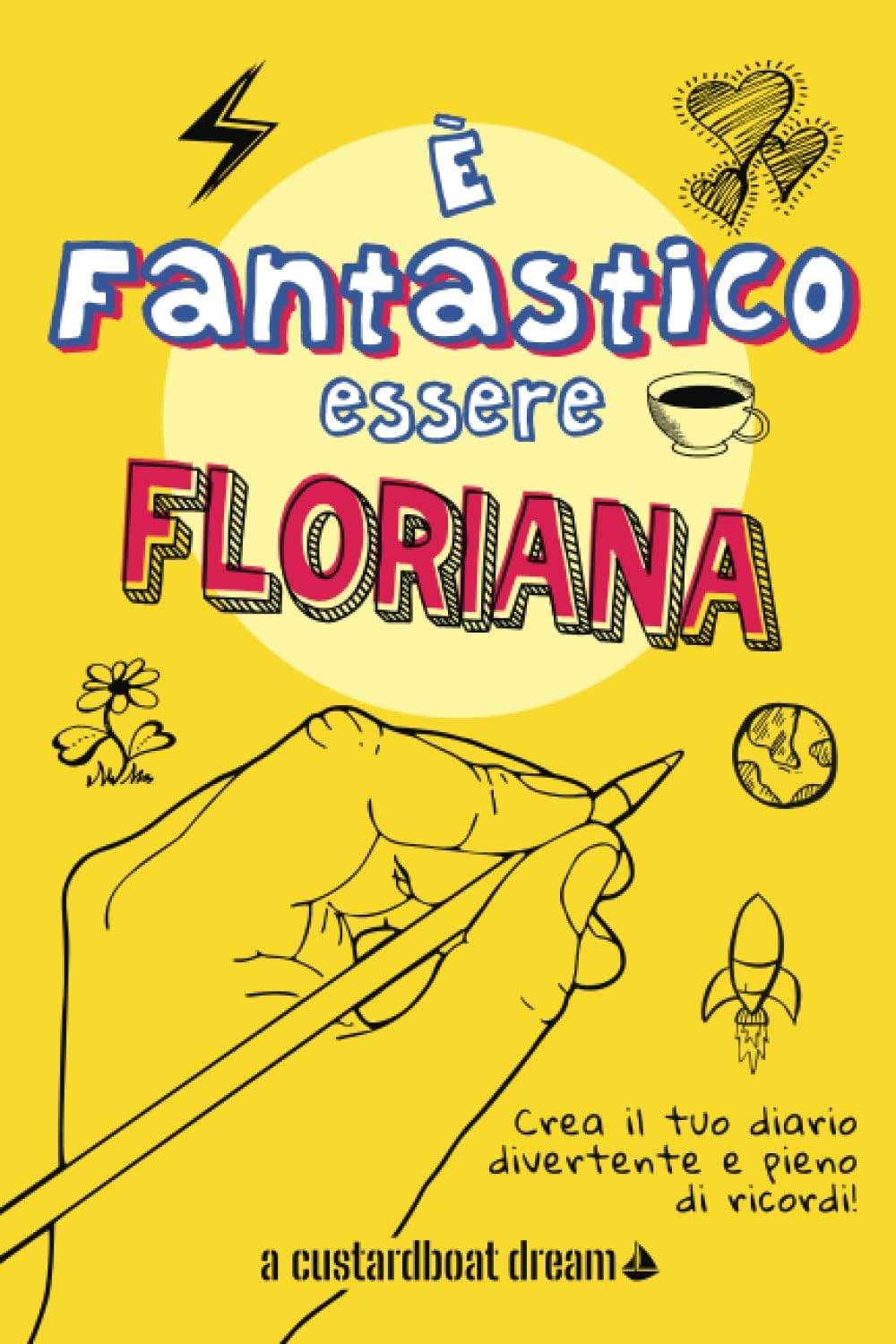 È Fantastico Essere Floriana: Diario personalizzato con attività divertenti.