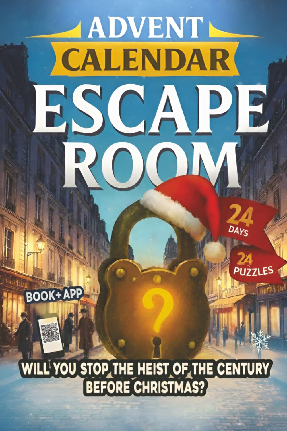 Escape Room Advent Calendar: 24 Brain Teaser Puzzles for Adults - Will You Stop the Heist of the Century Before Christmas?