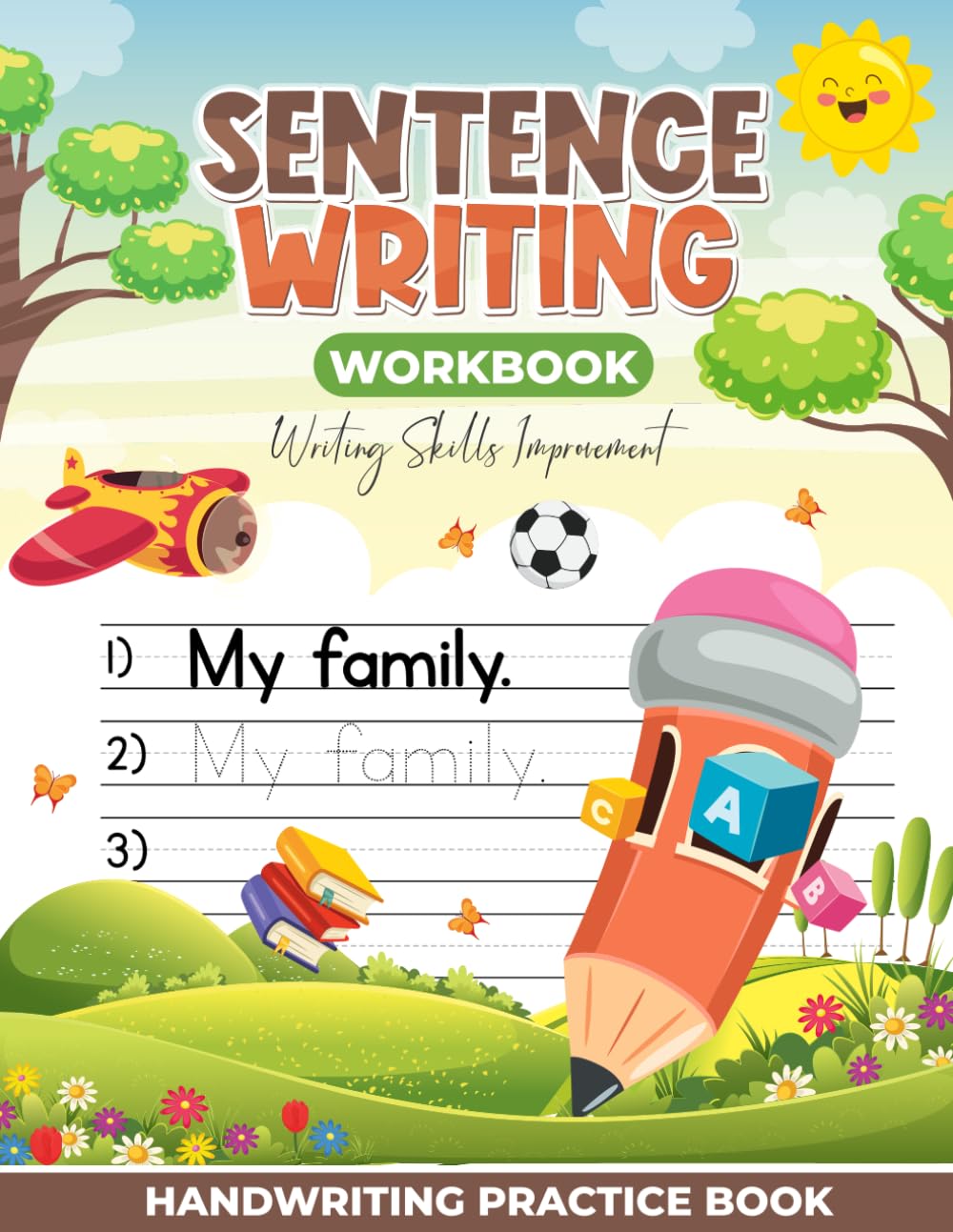 Sentence Writing Workbook For Kids: Handwriting Practice Book | Letter & Word Tracing | Writing Skills Improvement | Gift For Grades 1-2 | Help Improve English At An Early Age