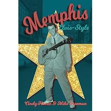Memphis Elvis-Style The definitive guidebook to the Kings city.