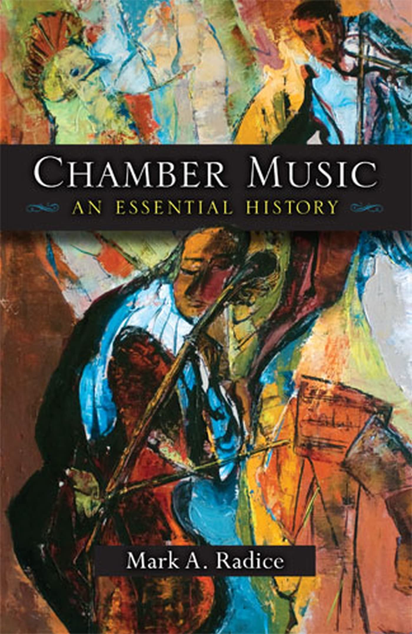 Chamber Music An Essential History livre guide complet de musique de chambre