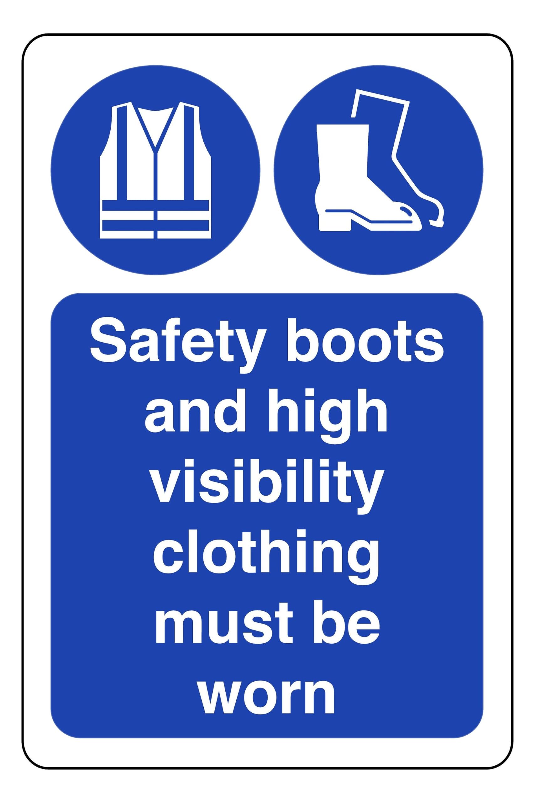Safety Boots And High Visibility Clothing Must Be Worn - safety sign- 3mm Aluminum Dibond for indoor/outdoor usage (600mm x 400mm) 20m Viewing Distance.