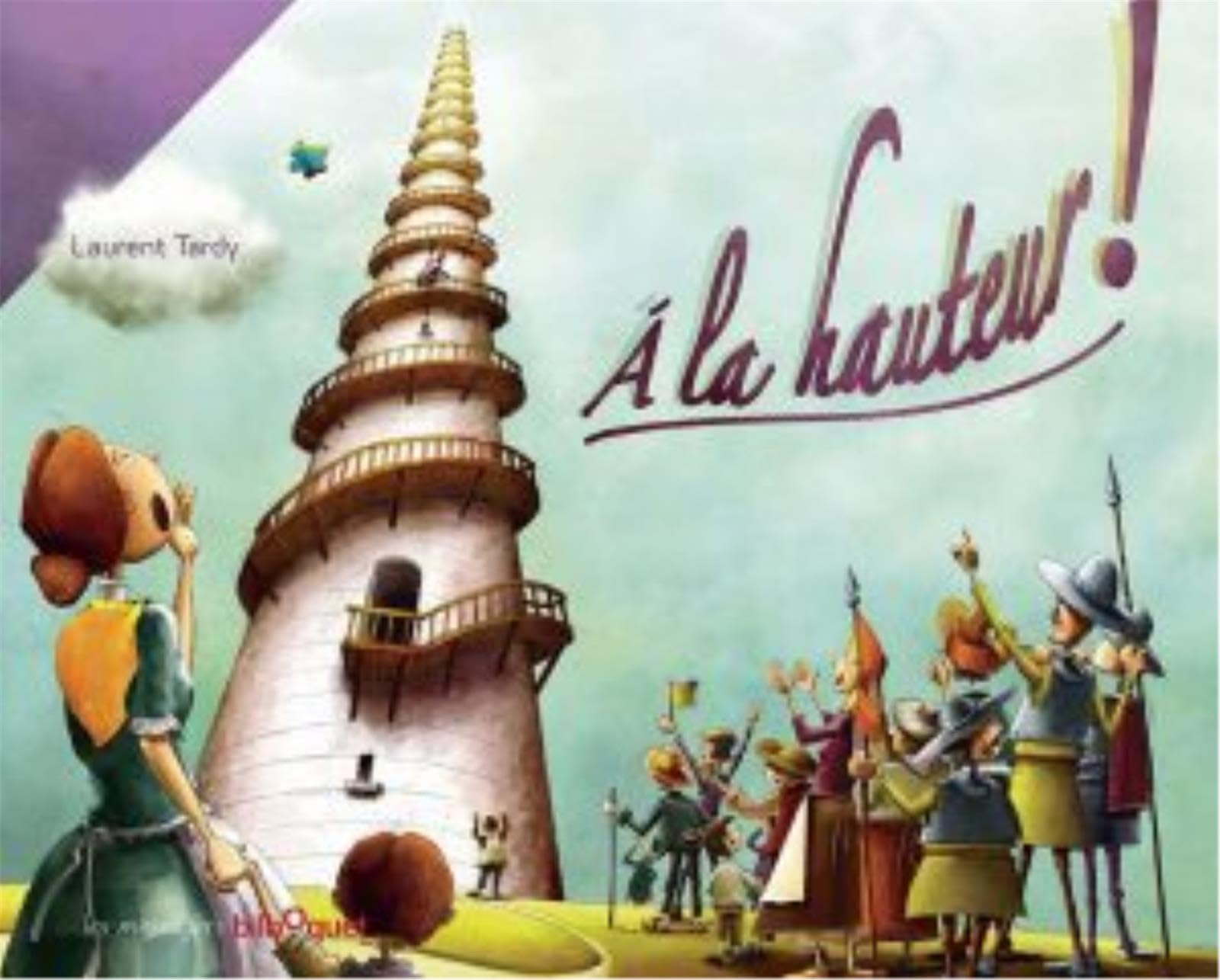 À la hauteur ! [Hardcover] Tardy, Laurent