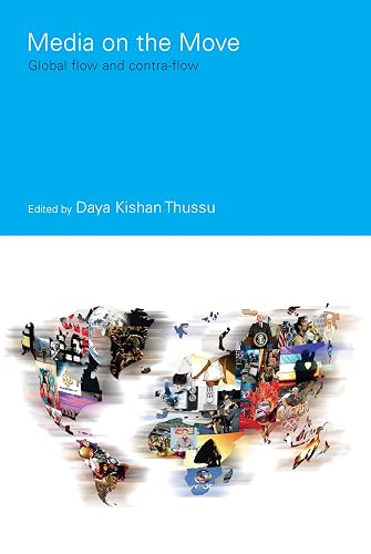 Media on the Move: Global Flow and Contra-Flow (ISSN)