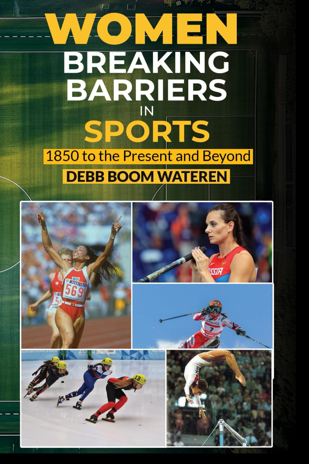 Women In Sports: Breaking Barriers: 1850 to the Present and Beyond (Women Making History)
