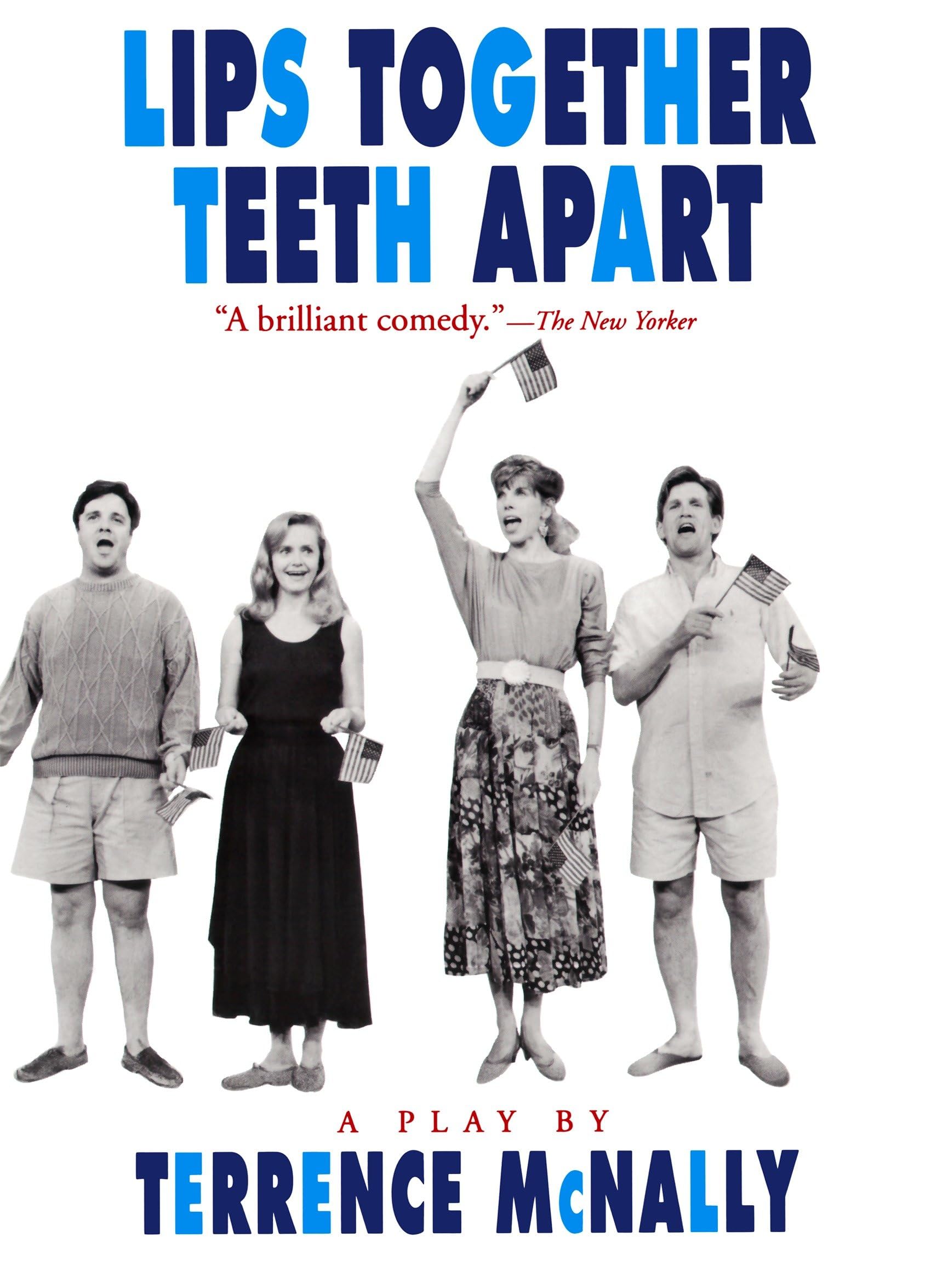Lips Together, Teeth Apart: A Play : McNally, Terrence: Amazon.ca