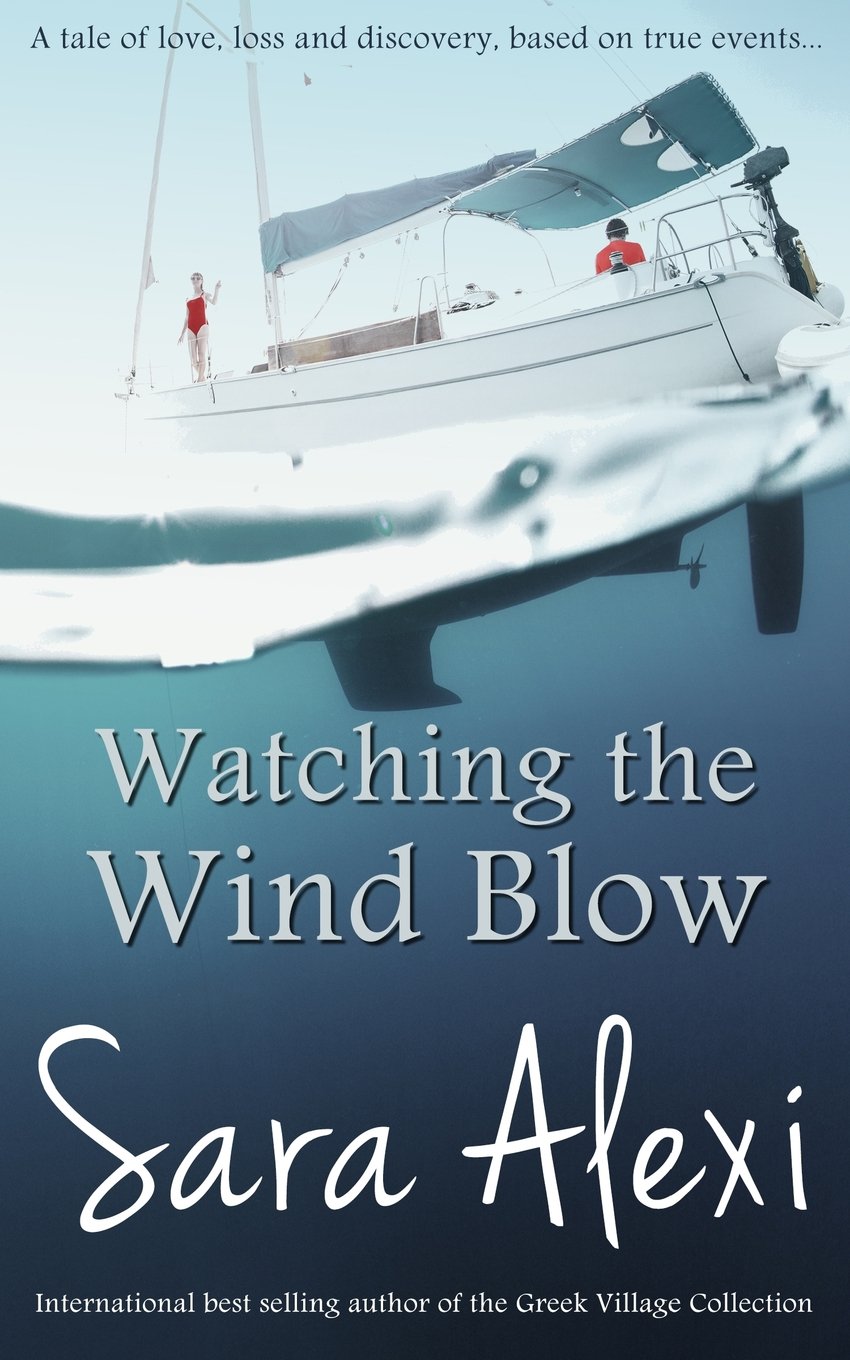 Watching the Wind Blow: Volume 9 (The Greek Village Collection)