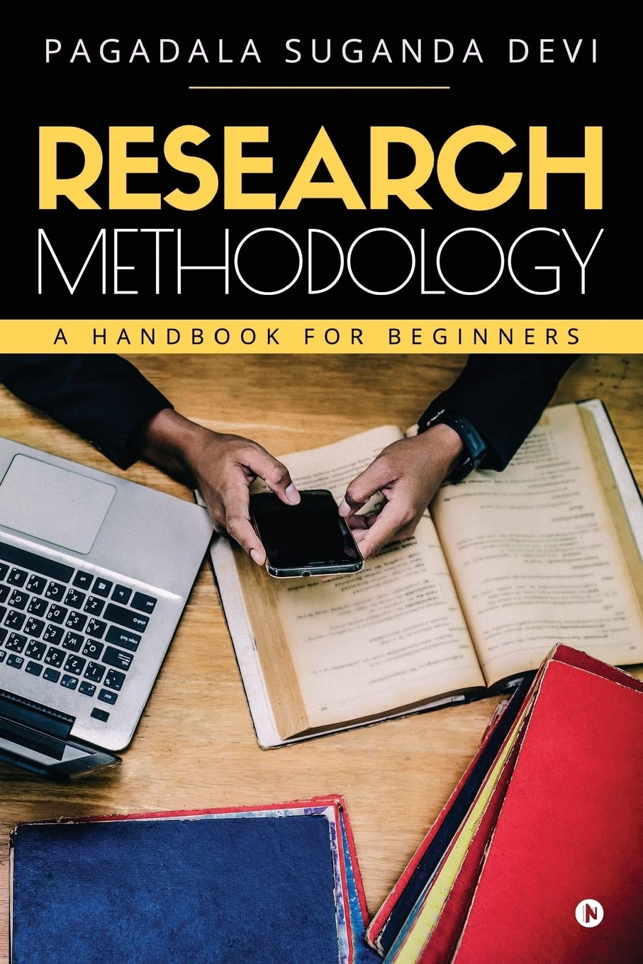 Research Methodology: A Handbook for Beginners