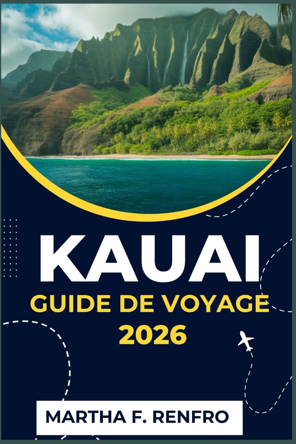KAUAI GUIDE DE VOYAGE 2026: Explorez la beauté sauvage, les plages et l'esprit de l'île la plus magique d'Hawaï
