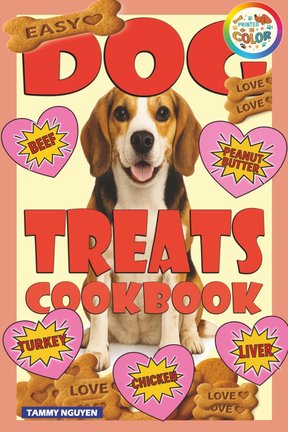 Easy Dog Treats Cookbook: 50 Fast Recipes Ready in 35 Minutes or Less!