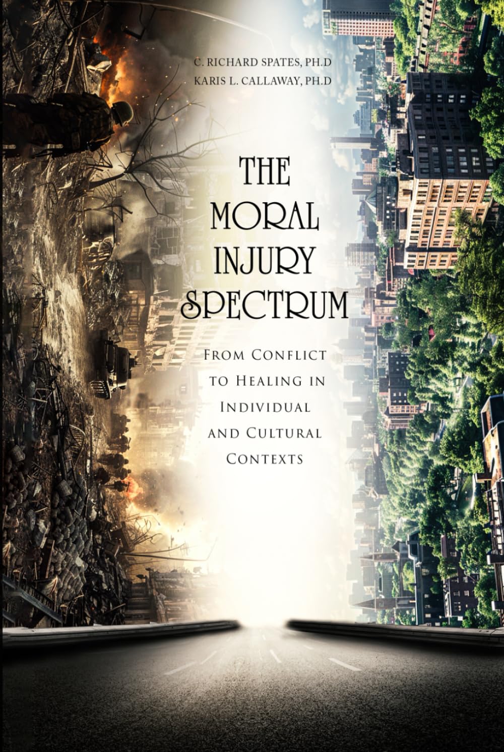 The Moral Injury Spectrum: From Conflict to Healing in Individual and Cultural Contexts