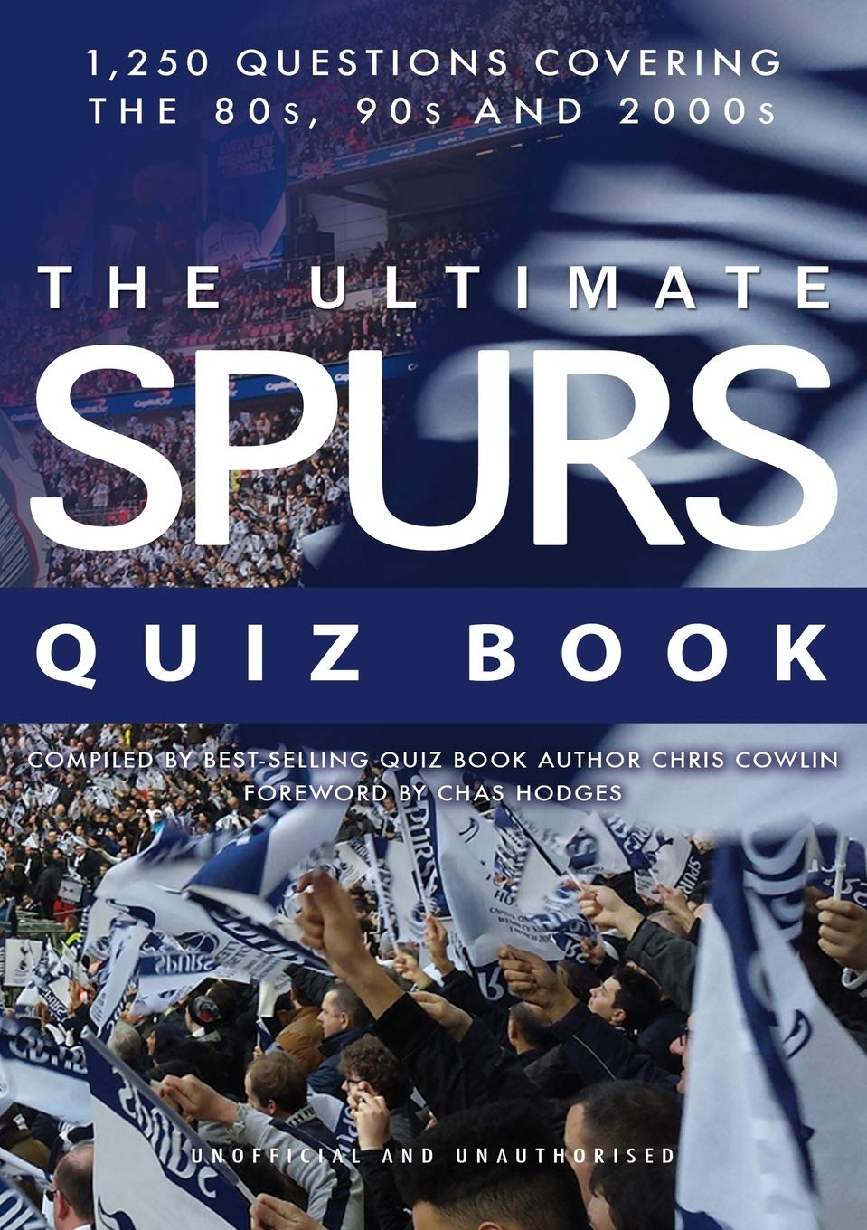 The Ultimate Spurs Quiz Book-Chris Cowlin, Chas Hodges