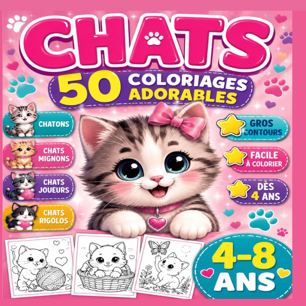 CHATS LIVRE DE COLORIAGES 3 A 8 ANS: 50 coloriages de chats de chatons de félins pour enfants idée de cadeau noël anniversaire