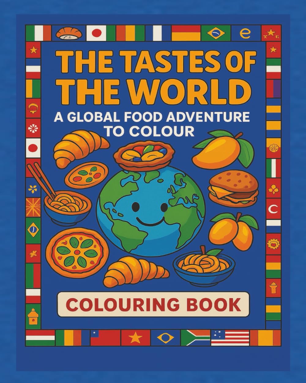 The Tastes Of The World: Colouring Book