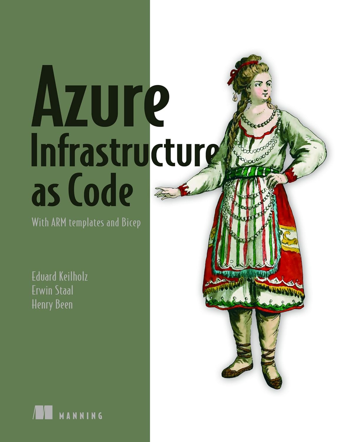 Azure Infrastructure As Code: With Arm Templates and Bicep Azure Infrastructure As Code: With Arm Templates and Bicep