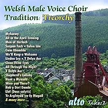 Welsh Male Voice Choir Tradition: Treorchy