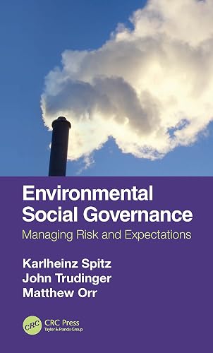 Environmental Social Governance: Managing Risk and Expectations